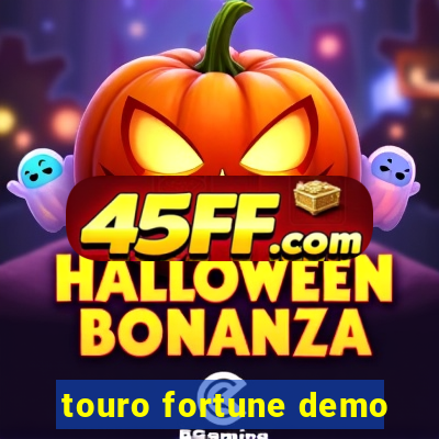 touro fortune demo